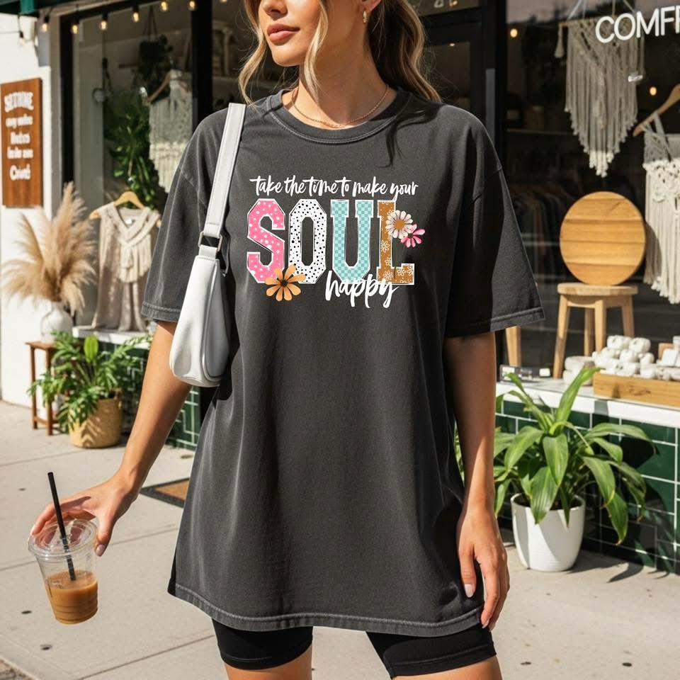 Make Your Soul Happy DTF Transfer