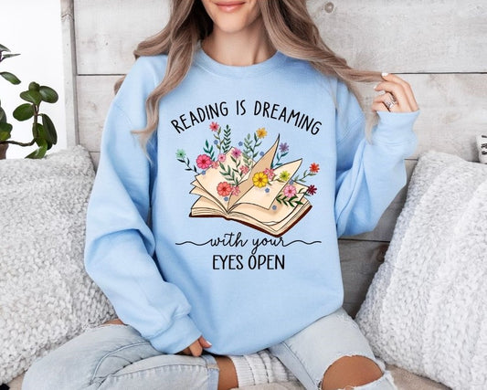 Reading Is Dreaming Crewneck Sweatshirt or T-Shirt