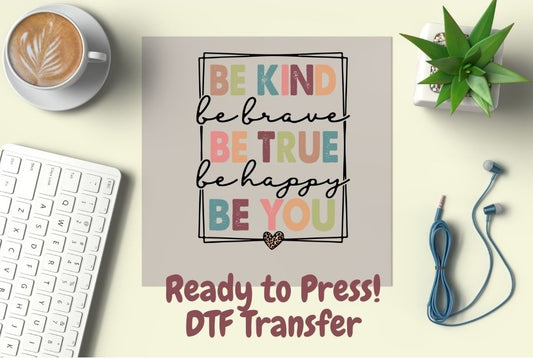 Be Kind Adult DTF Transfer