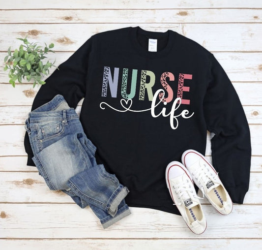Nurse Life Black Crewneck Sweatshirt or T-Shirt