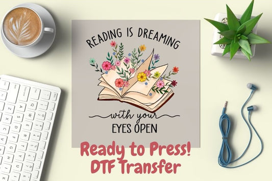 Reading is Dreaming Adult DTF Transfer