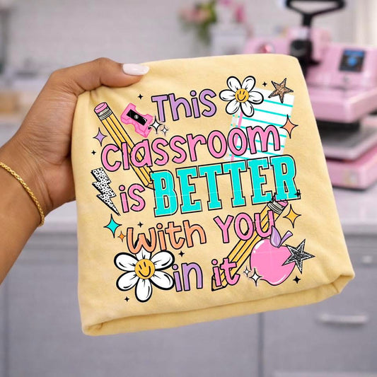 Better With You In It DTF Transfer