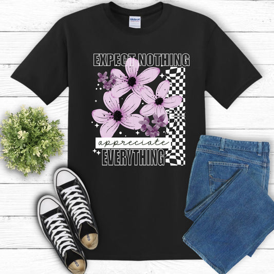 Appreciate Everything Shirt