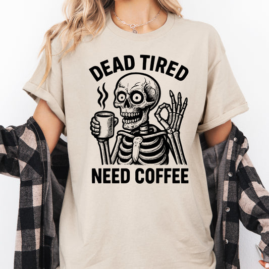 Dead Tired Shirt