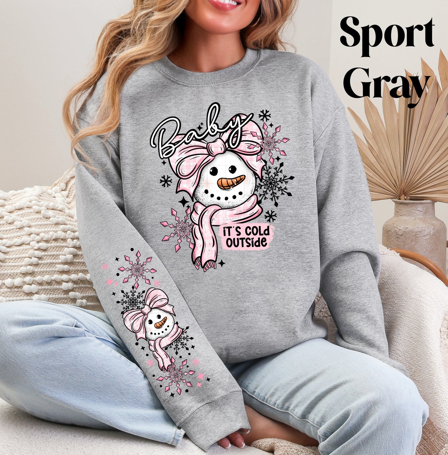 Baby Its Cold Sweatshirt Pinks