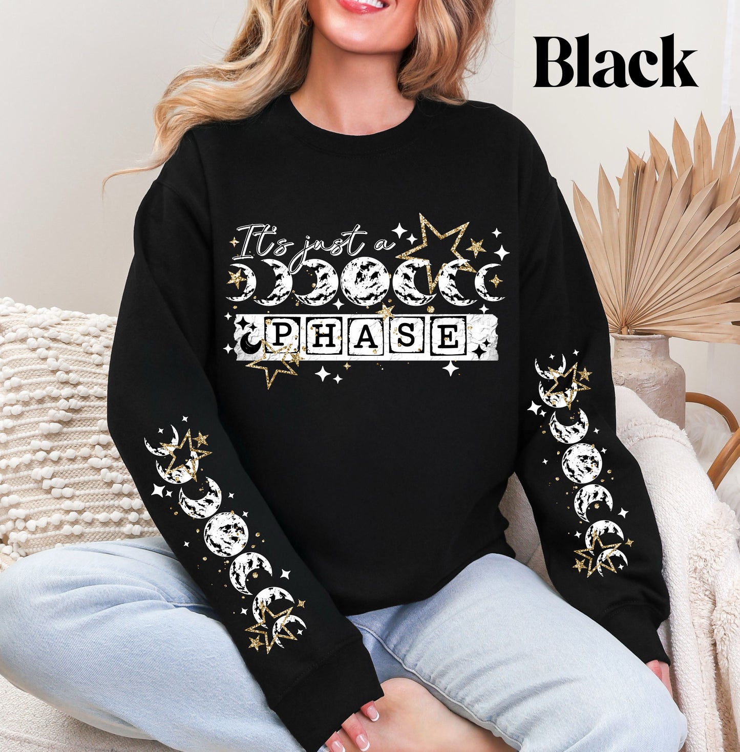 Just A Phase Sweatshirt