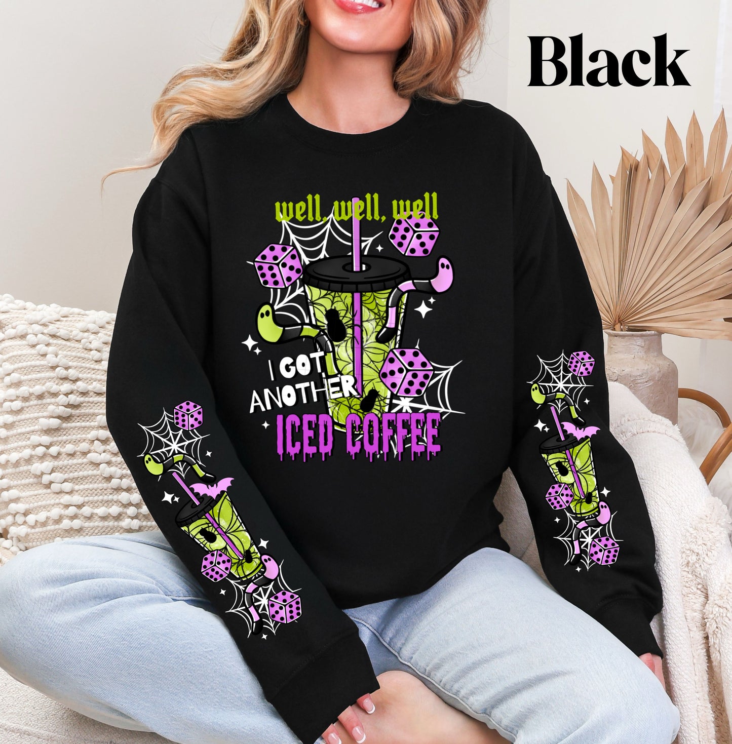 Another Iced Coffee Sweatshirt