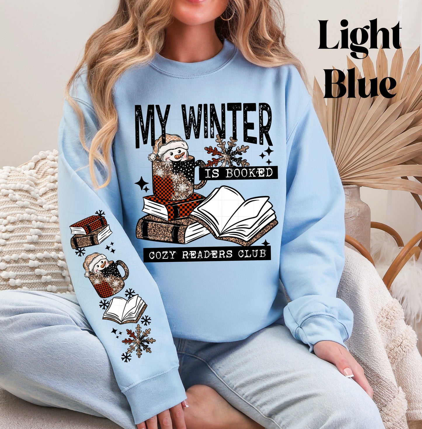 My Winter Is Booked Sweatshirt