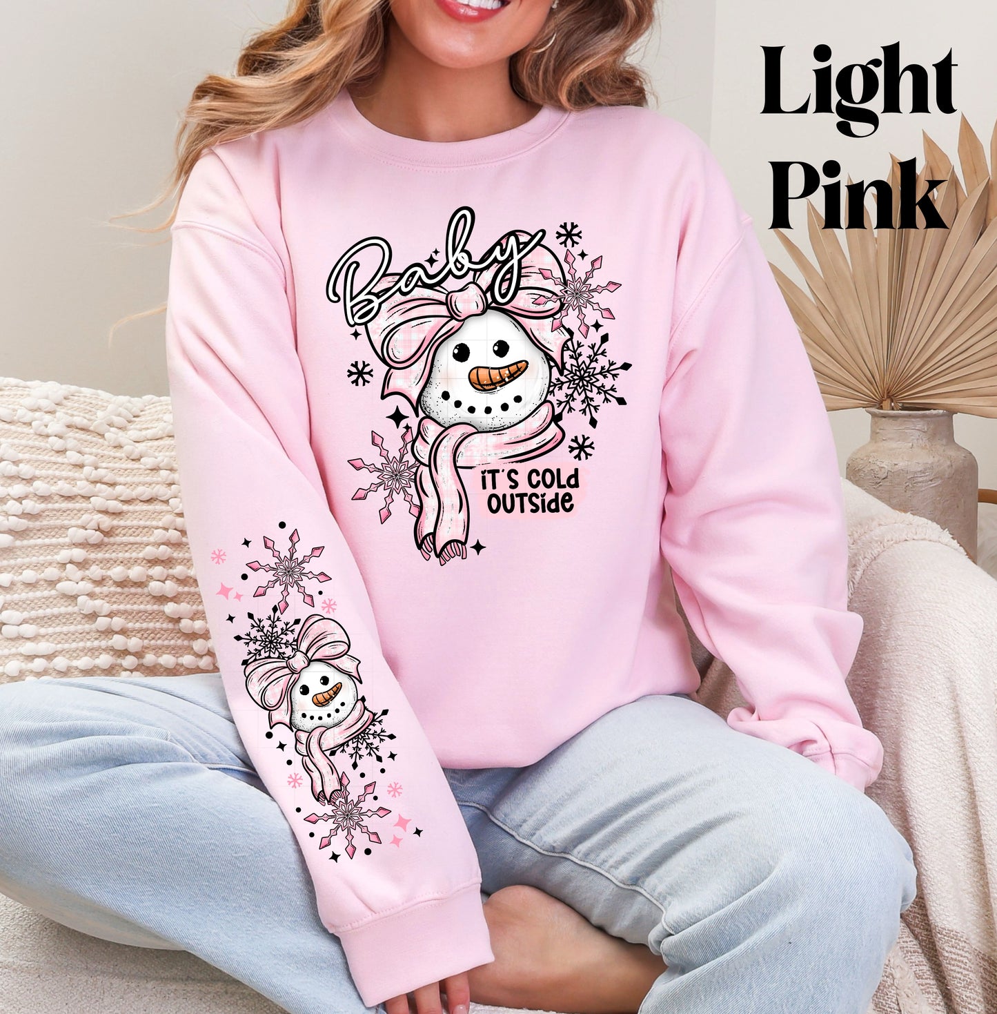 Baby Its Cold Sweatshirt Pinks
