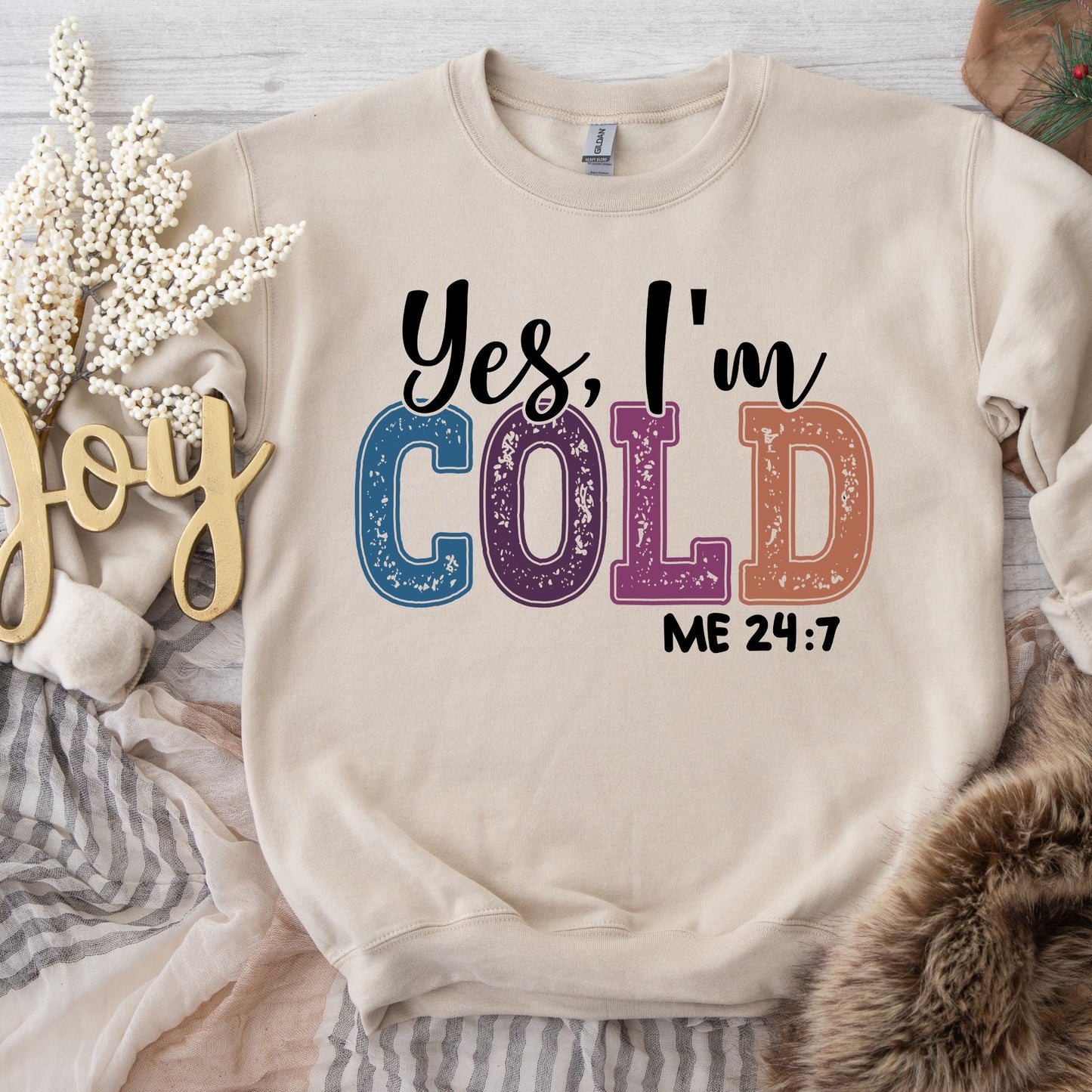 Yes I'm Cold Shirt